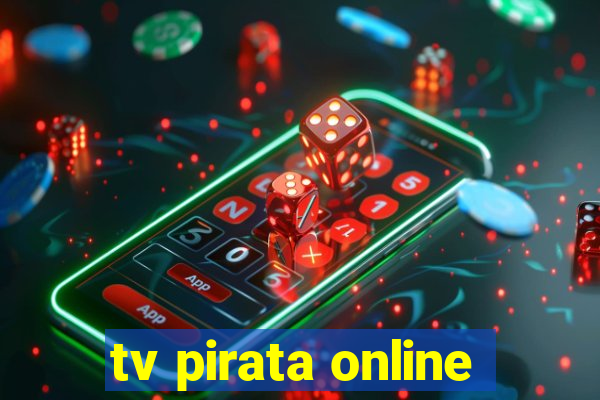 tv pirata online